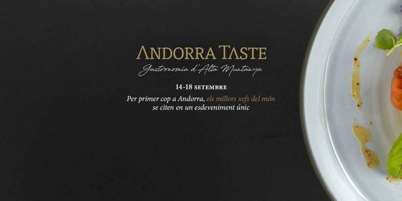 Andorra Taste: 1st International High Mountain Gastronomy Meeting